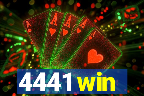 4441 win